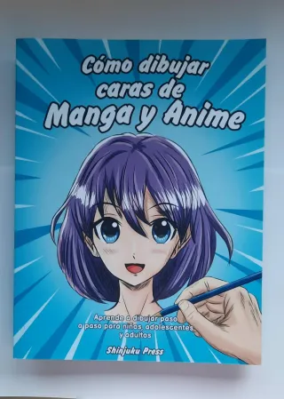 Cómo dibujar caras de Manga y Anime: Aprende a ...