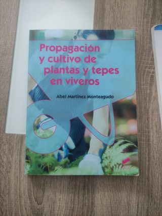 Propagación y cultivo de plantas y tepes en viv...