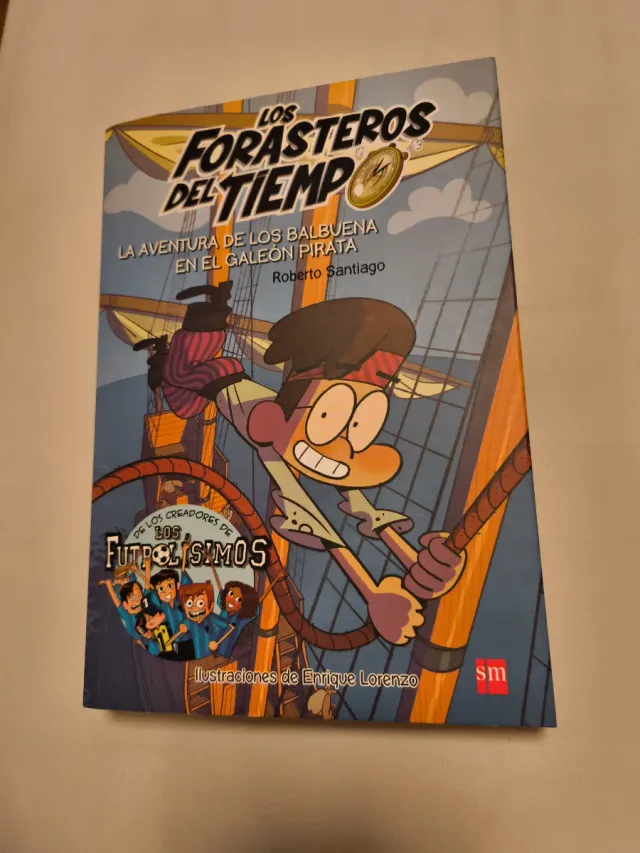 Los Forasteros del Tiempo 4: La aventura de los...