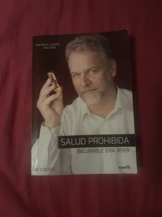 Salud Prohibida: Andreas Ludwig Kalcker (Spanis...