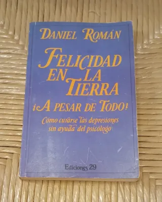 Libro: Felicidad en La Tierra: A Pesar De Todo!