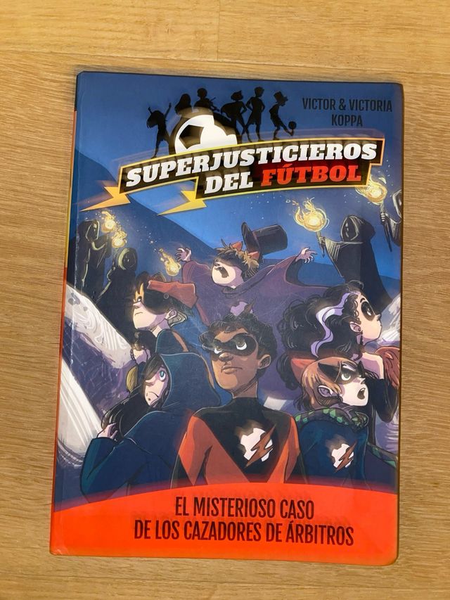 Superjusticieros del Fútbol 2. El misterioso ca...