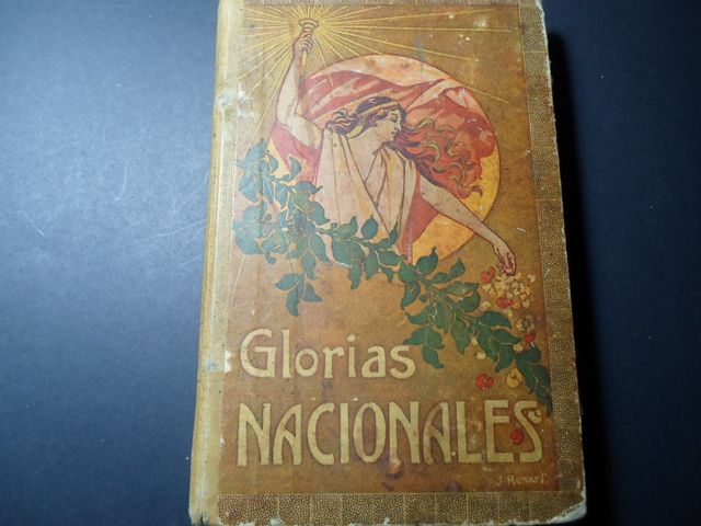Libro Antiguo Glorias Nacionales 1910