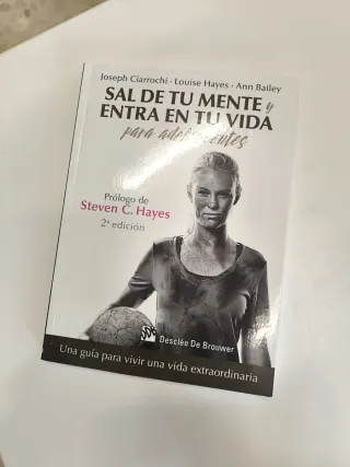 Sal de tu mente y entra en tu vida para adolesc...