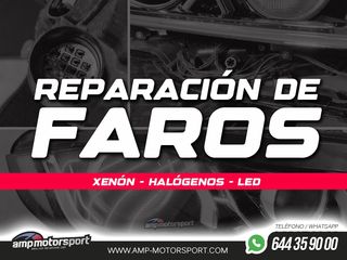 REPARACIÓN DE FAROS - XENON - HALÓGENOS - LED