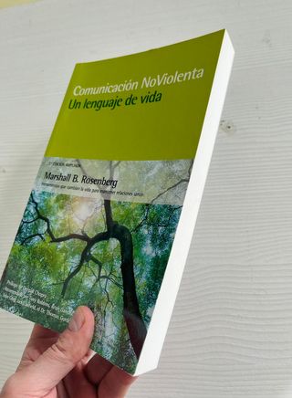 Comunicación no violenta. Un lenguaje de vida. ...