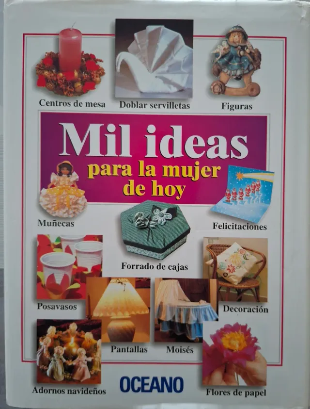 Mil Ideas Para La mujer de Hoy / Mil Ideas for ...