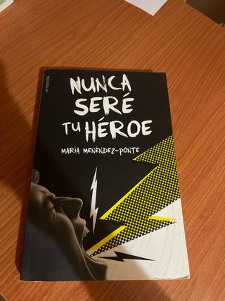 Nunca seré tu héroe (Spanish Edition)
