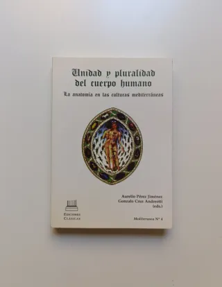 Unidad y pluralidad del cuerpo humano.