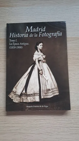 Madrid. Historia de la fotografía I