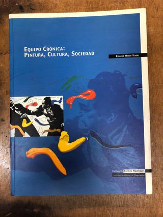 Equipo Crónica pintura, cultura y sociedad