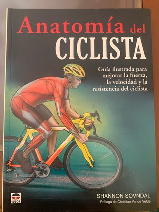 ANATOMÍA DEL CICLISTA (Spanish Edition)
