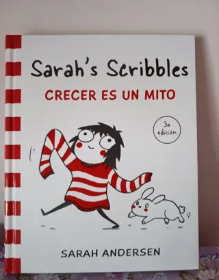 Sarah's Scribbles: Crecer es un mito