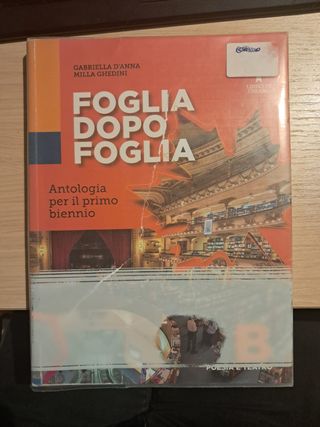 Foglia dopo Foglia - Antologia per Biennio