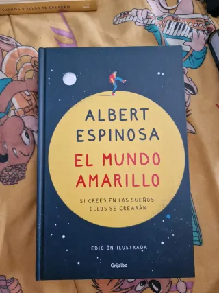 El mundo amarillo (edición ilustrada): Si crees...