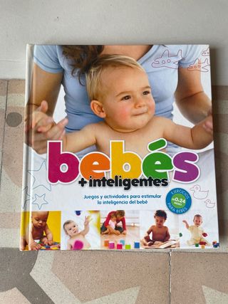 Bebés +inteligentes: Juegos y actividades
