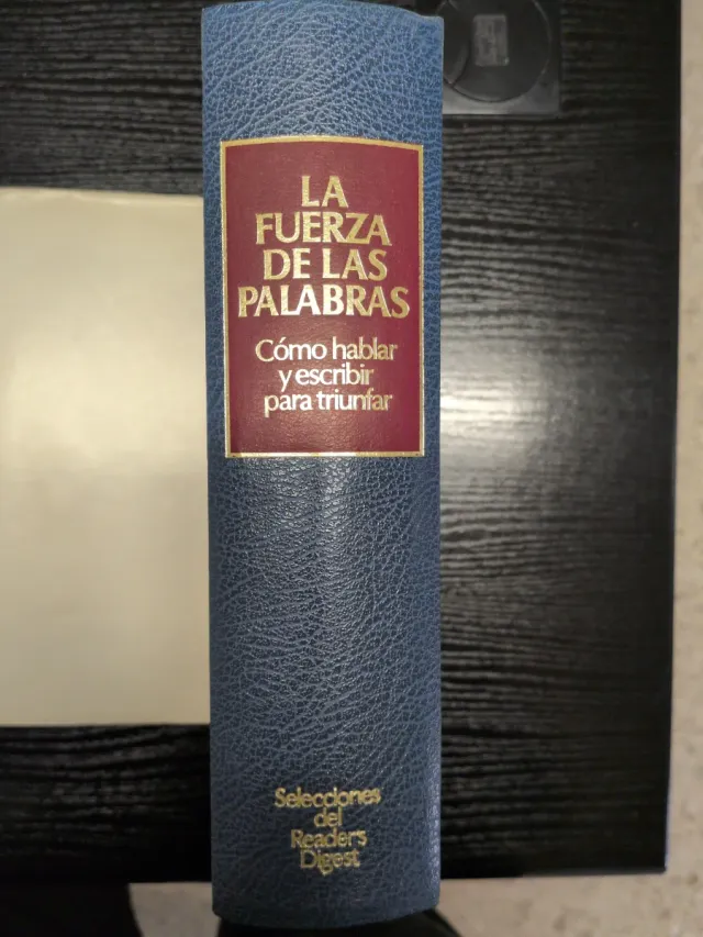 La Fuerza de las palabras: Cómo hablar y escri...