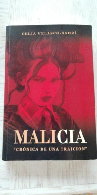 Malicia crónica de una traición