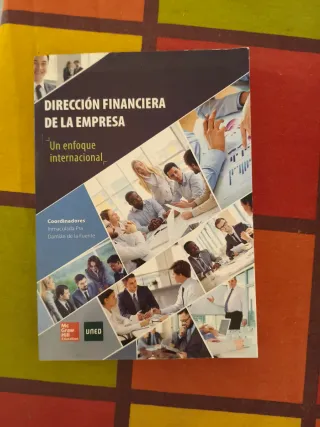 LA Direccion financiera de la empresa. Un enfoq...