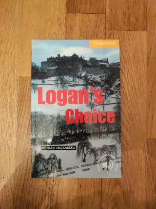 Logan's Choice Level 2 (Cambridge English Readers)