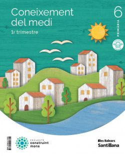 CONEIXEMENT DEL MEDI 6 PRIMARIA CONSTRUINT MONS