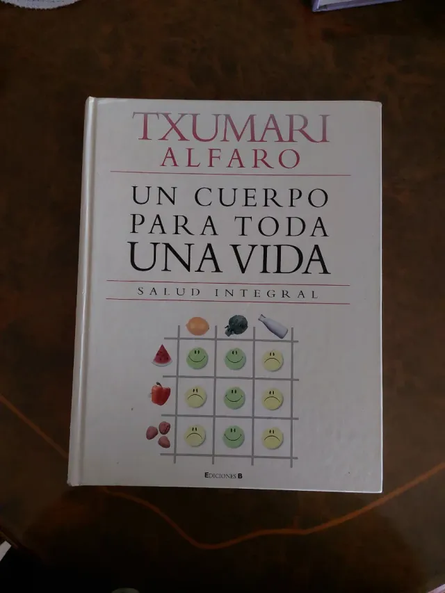 UN CUERPO PARA TODA UNA VIDA: SALUD INTEGRAL (L...