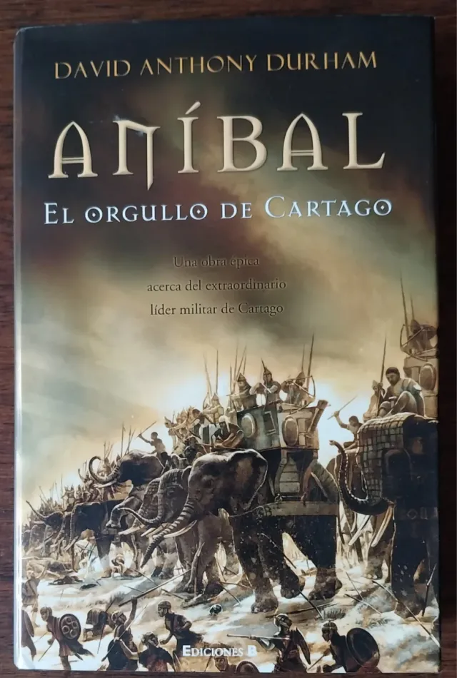 ANIBAL. EL ORGULLO DE CARTAGO