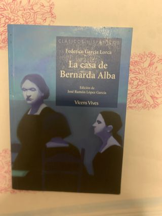 La Casa De Bernarda Alba (Clasicos Hispanicos /...