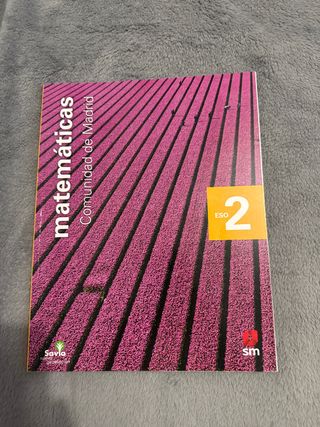Matemáticas. 2 ESO. Savia Nueva Generación. Madrid