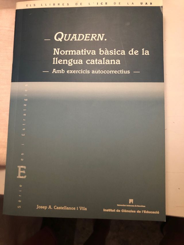 Quadern: normativa básica de la llengua catalana.