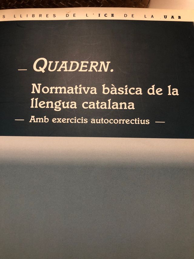 Quadern: normativa básica de la llengua catalana.