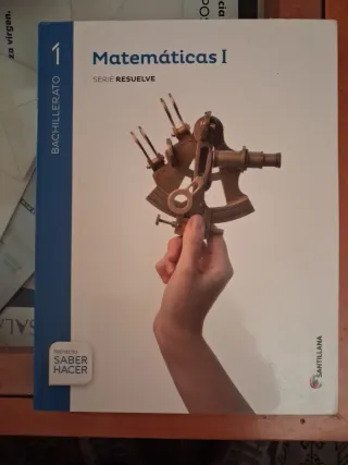 Matemáticas I Serie Resuelve 1 Bachillerato