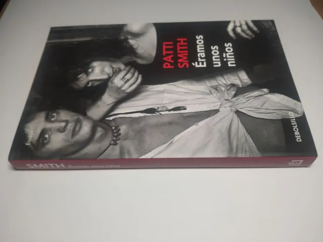 ÉRAMOS UNOS NIÑOS. PATTI SMITH. AUTOBIOGRAFÍA.