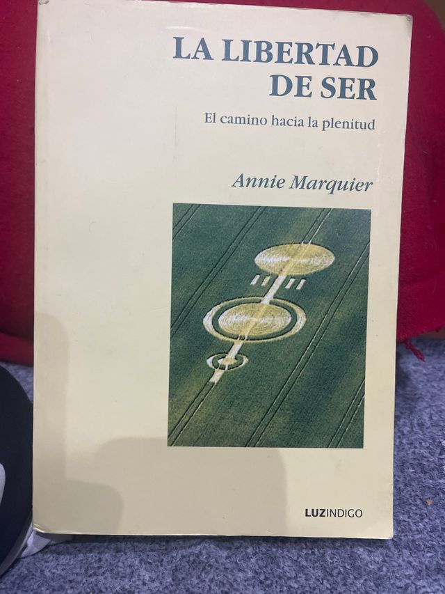 La libertad de ser o El camino hacia la plenitud