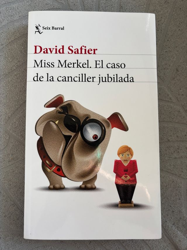 Miss Merkel. El caso de la canciller jubilada