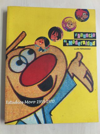 ANUNCIO DE LA MODERNIDAD ESTUDIOS MORO 1955-1977