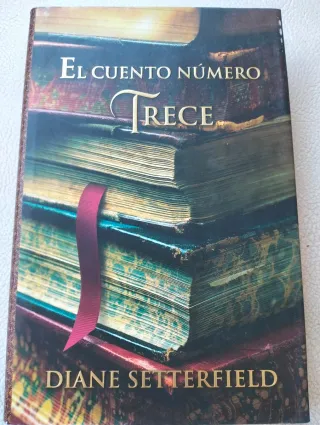 El cuento número trece (NARRATIVA) (Spanish Edi...
