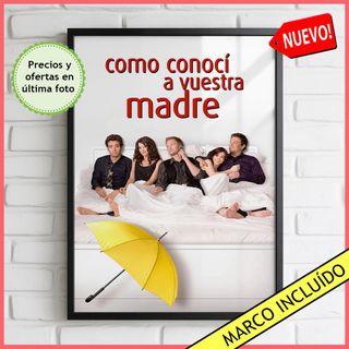 Poster Como Conoci a Vuestra Madre Cuadro Serie