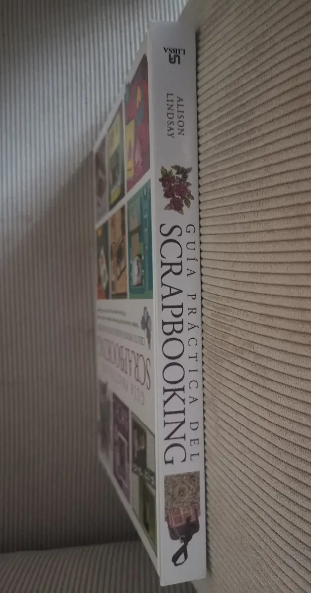 Guía Práctica del Scrapbooking: Crea  diseños