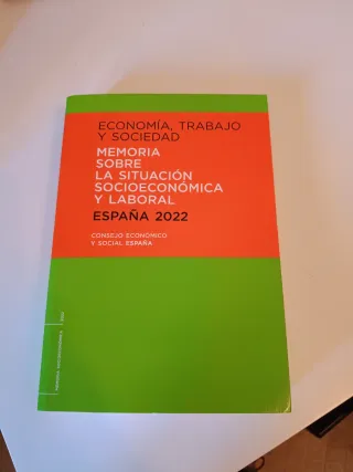 ECONOMÍA, TRABAJO Y SOCIEDAD. ESPAÑA 2022. MEMO...