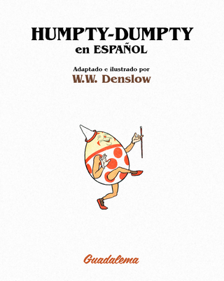 HUMPTY DUMPTY EN ESPAÑOL LIBRO INFANTIL ILUSTRADO