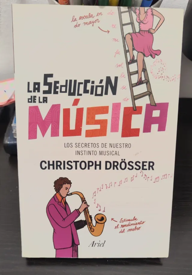 La seducción de la música: Los secretos de nues...