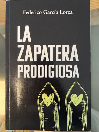 LA ZAPATERA PRODIGIOSA: Edición para ESO y Bach...