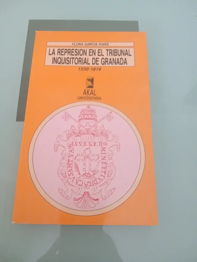 La represión en el tribunal inquisitorial de Gr...