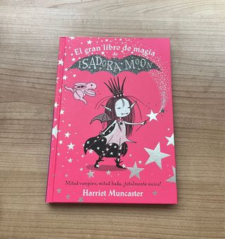 El gran libro de magia de Isadora Moon/Mirabella