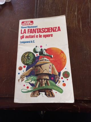 La fantascienza  Gli autori e le opere