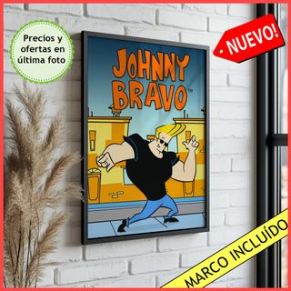 Cuadro Johnny Bravo Cartoon Network Poster