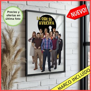 Cuadro La Que Se Avecina - Poster LQSA Montepinar