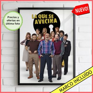 Cuadro La Que Se Avecina - Poster LQSA Montepinar