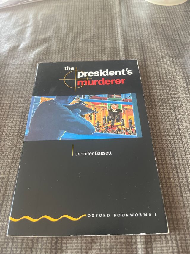 Oxford Bookworms 1: President's Murderer